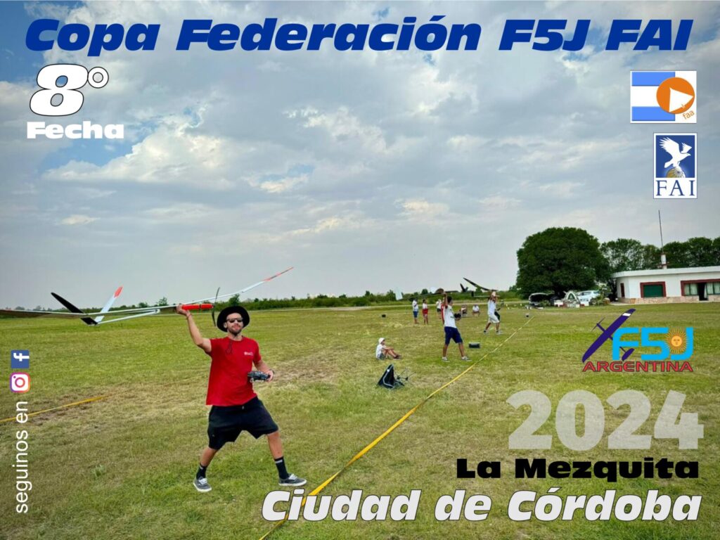 RESULTADOS 8° Fecha FINAL Copa Federación F5J Argentina 2024 – La Mezquita – Córdoba 16 y 17/11/2024